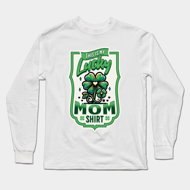 Lucky Mom Long Sleeve T-Shirt by TeaTimeTs